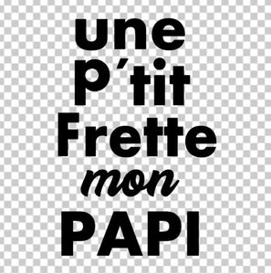 Une p'tite frette mon papi