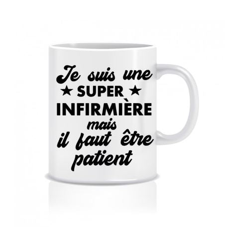 Je suis une super infirmière mais il faut être patient