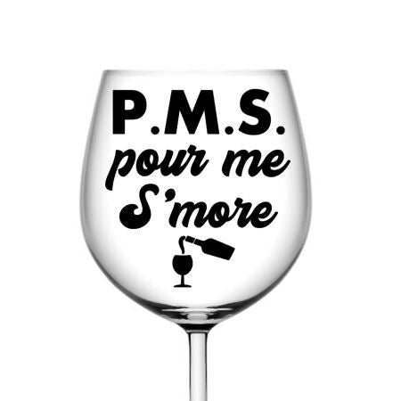 P.M.S pour me s'more