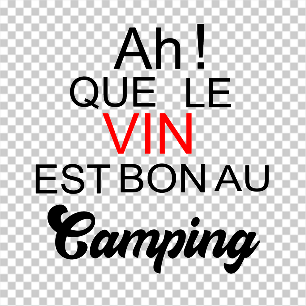 Ah que le vin est bon au camping