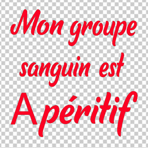 Mon groupe sanguin est Apéritif