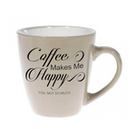 Load image into Gallery viewer, Coffee makes me happy you not so much
