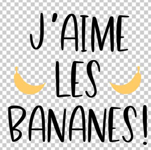 J'aime les bananes